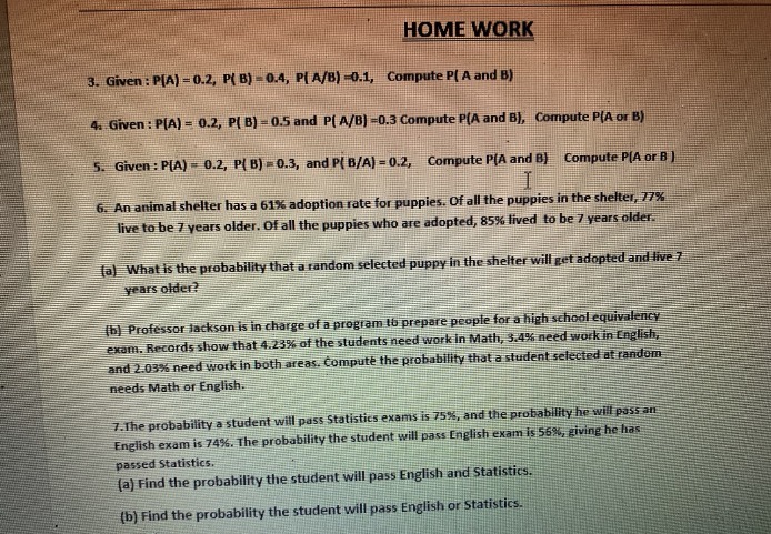 HOME WORK 3. Given : P[A) = 0.2, P( B) - 0.4, P[