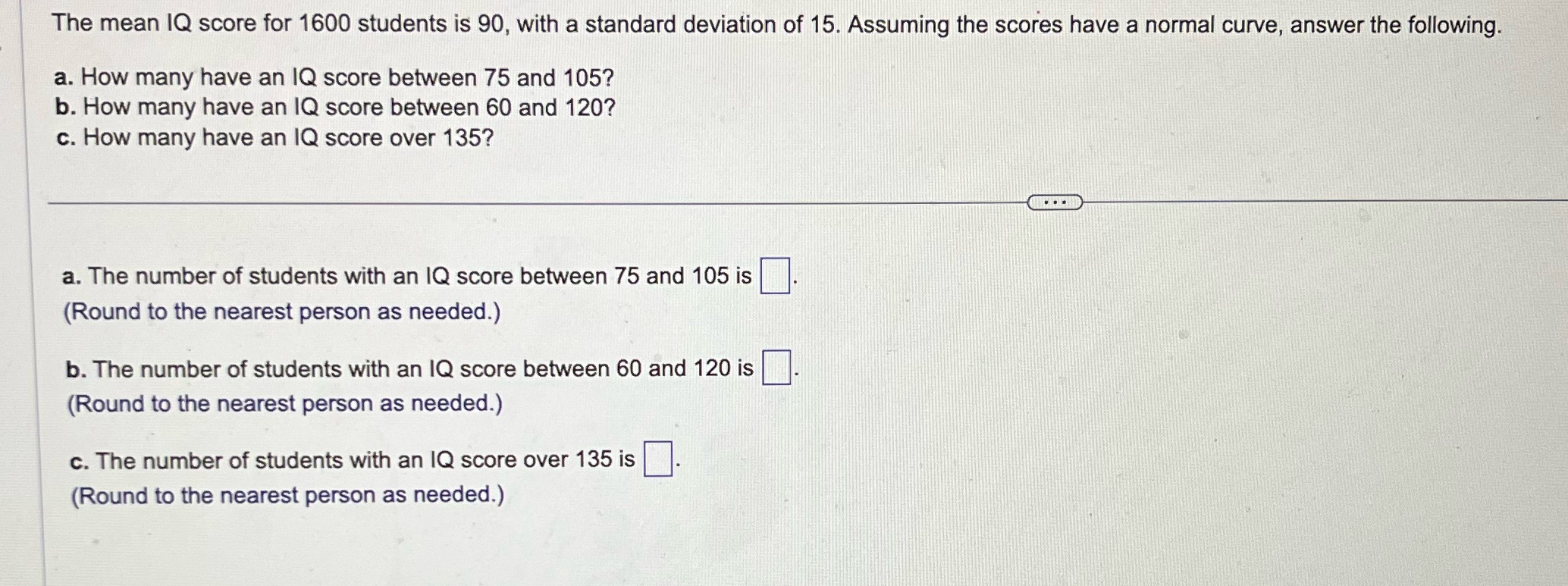 The mean IQ score for 1600 students is 90, with a