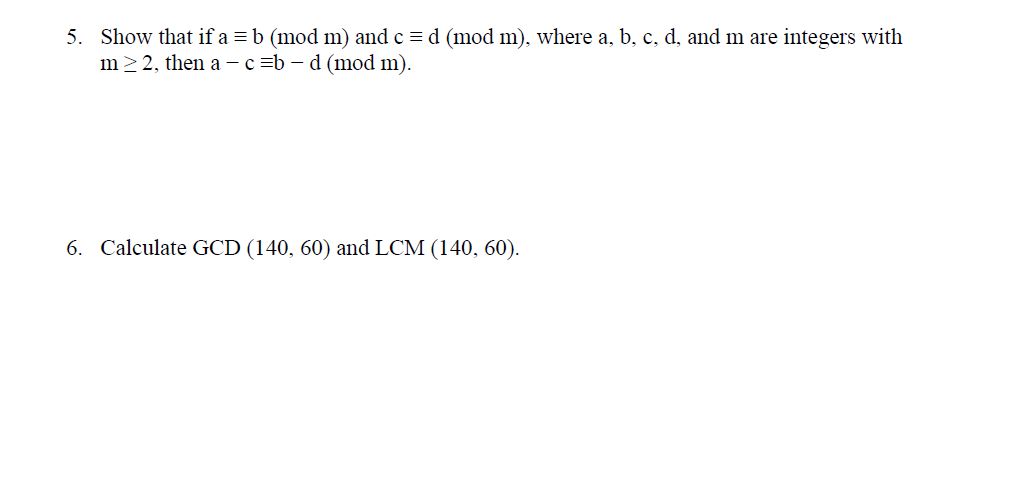 Cs Math foundations: 5. Show that if a = b (mod