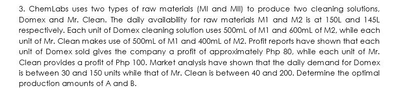 3. ChemLabs uses two types of raw materials (MI