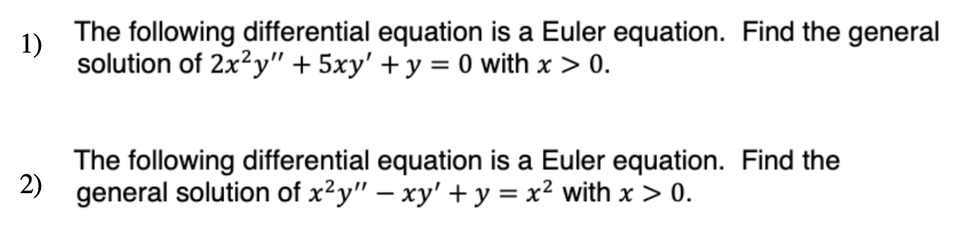 I would appreciate the help! 1 ) The following