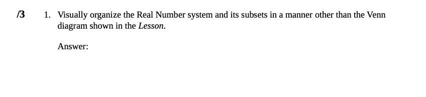 13 1. Visually organize the Real Number system