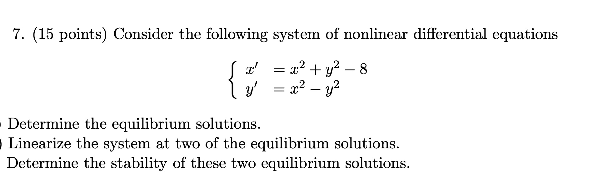 7. (15 points) Consider the following system of