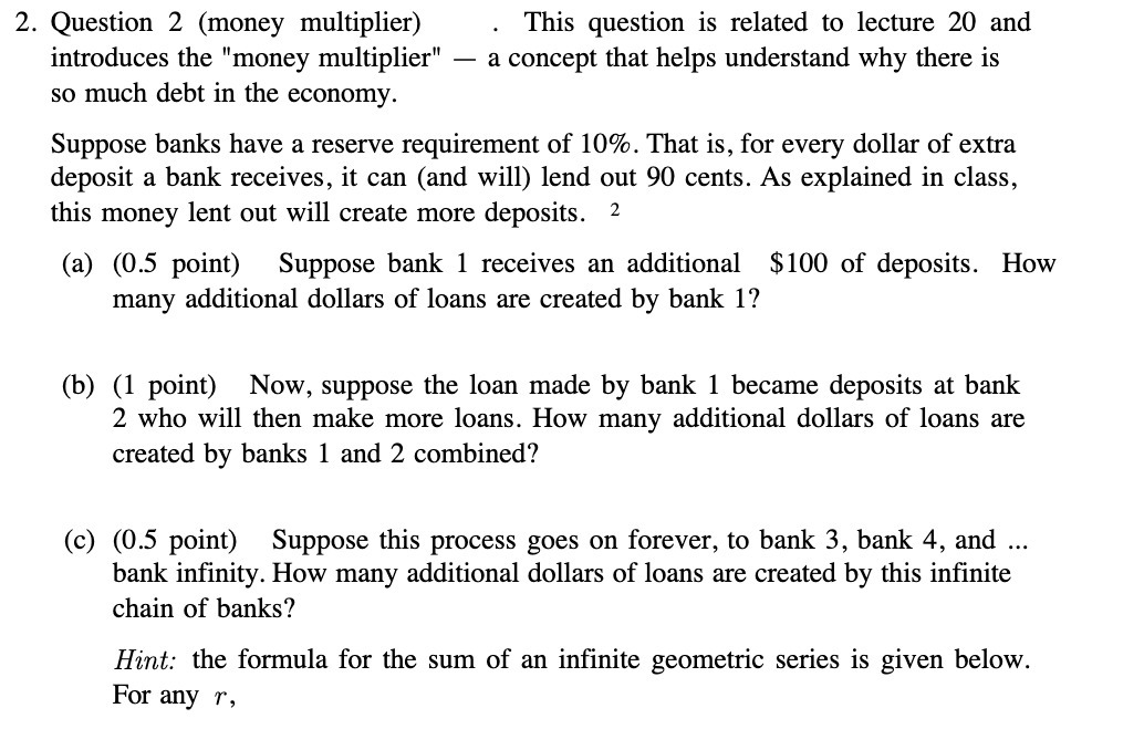 2. Question 2 (money multiplier) . This question