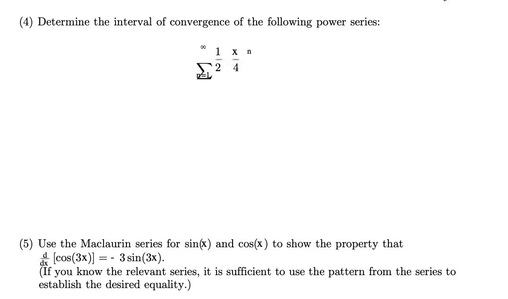 (4) Determine the interval of convergence of the