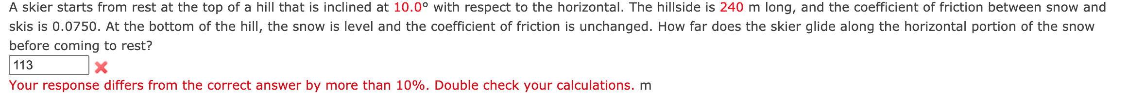 A skier starts from rest at the top of a hill