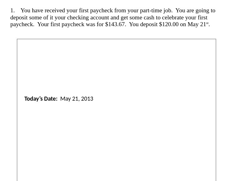 1. You have received your first paycheck from