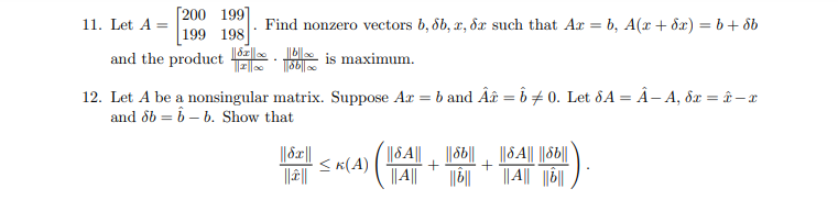 200 199 11. Let A = 199 198 Find nonzero vectors