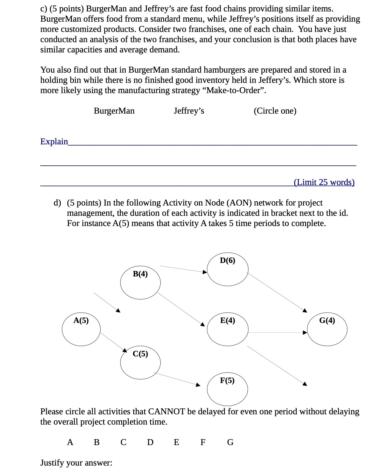 C ) ( 5 points ) Burger Man and Jeffrey's