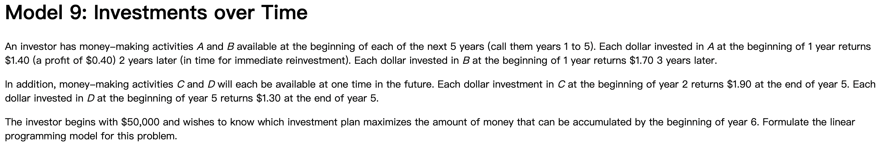 Model 9: Investments over Time An investor has