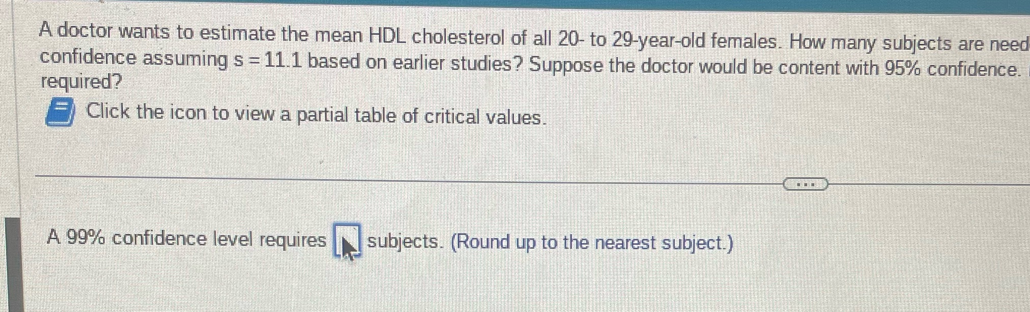 A doctor wants to estimate the mean HDL