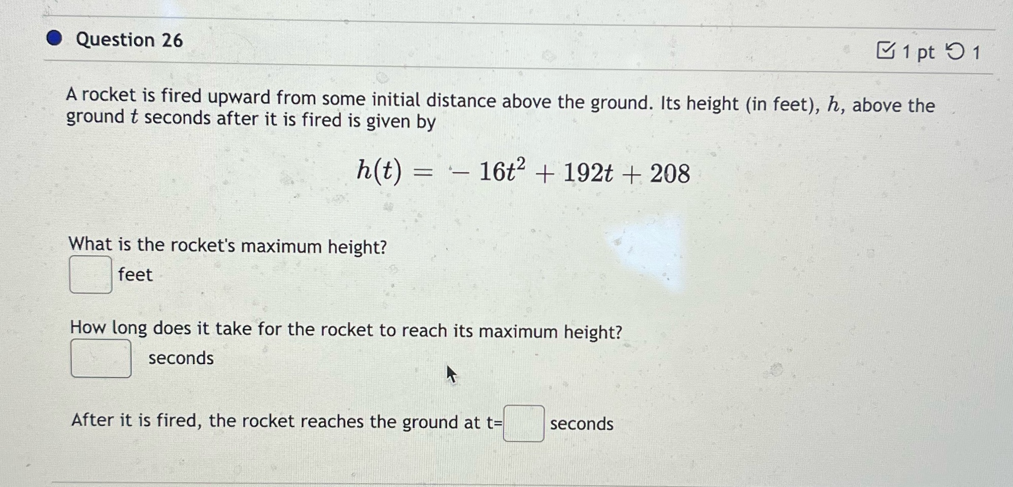 Question 26 [1 pt 9 1 A rocket is fired upward