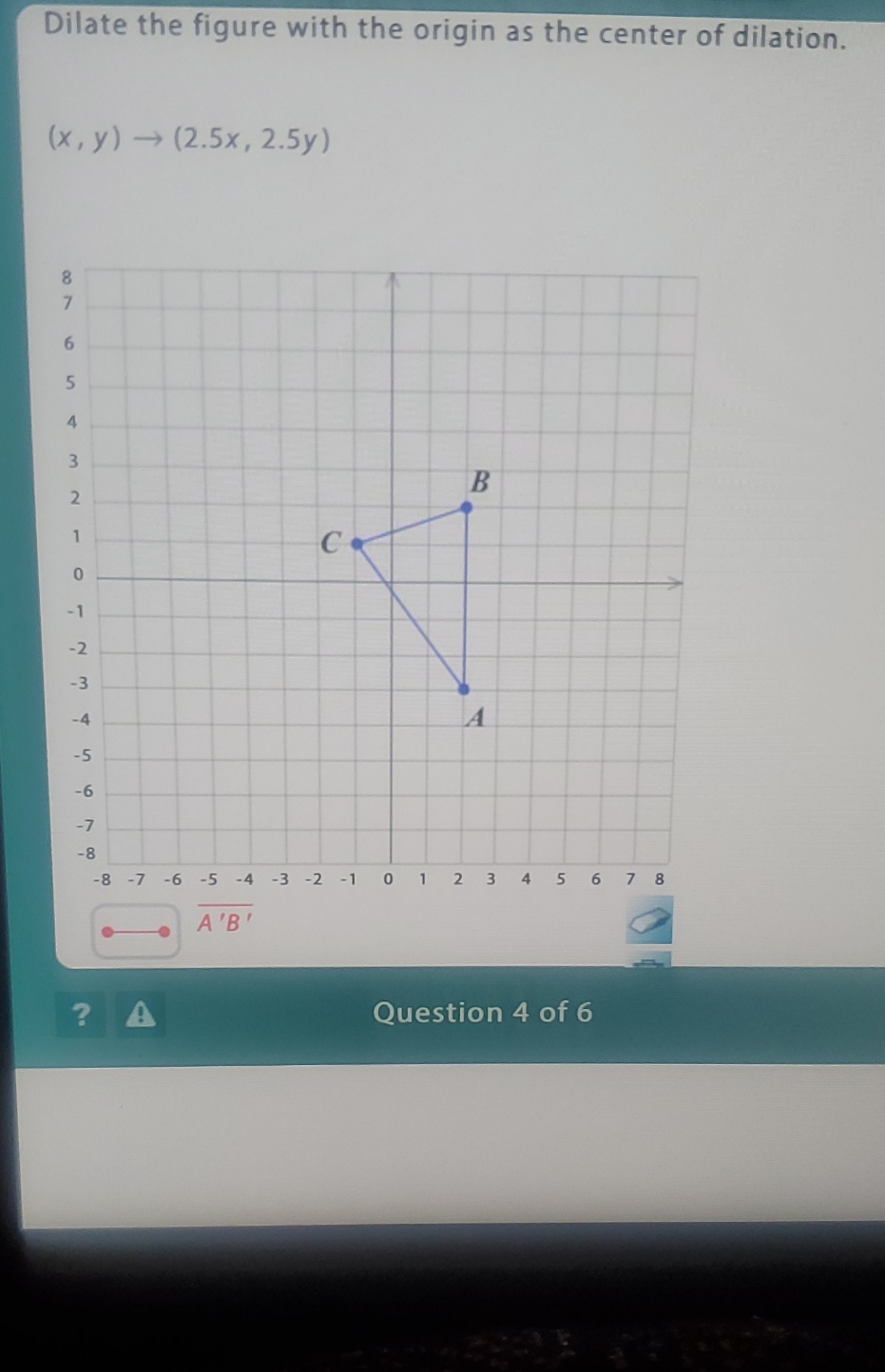 center of dilation Dilate the figure with the