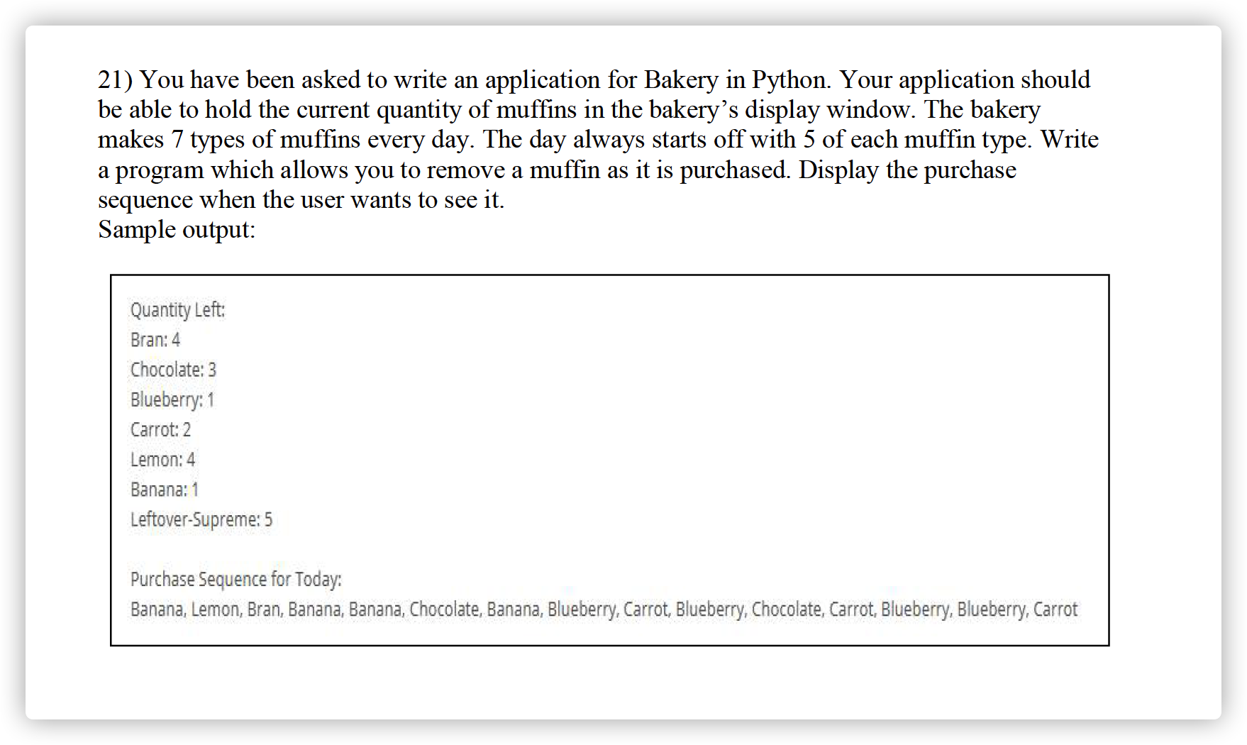 17) Write the code with the right Python syntax.