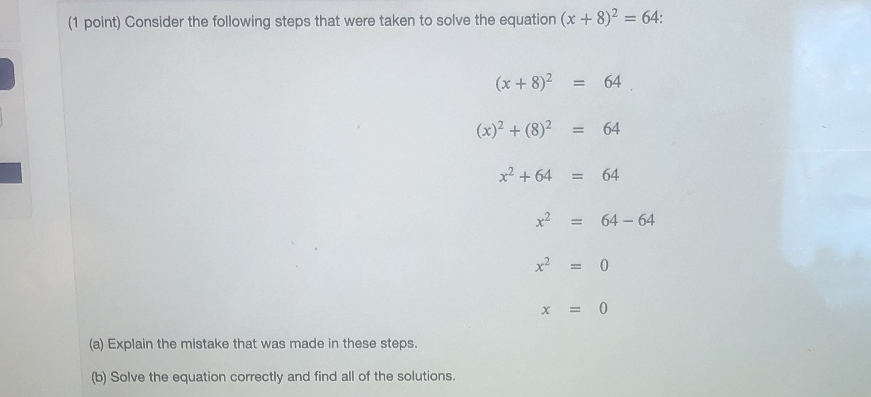 (1 point) Consider the following steps that were