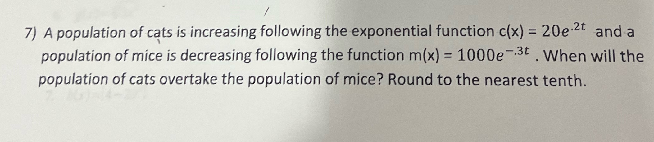 7) A population of cats is increasing following