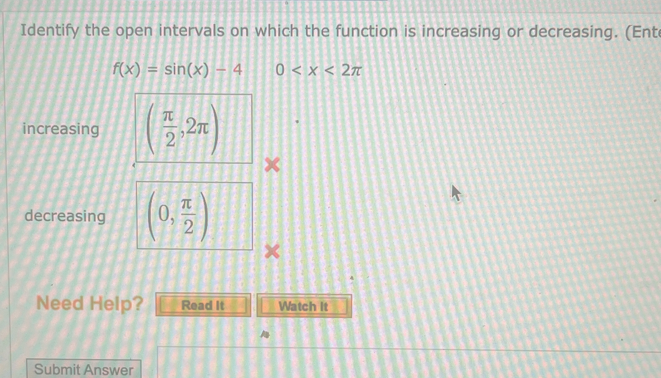 Identify the open intervals on which the function