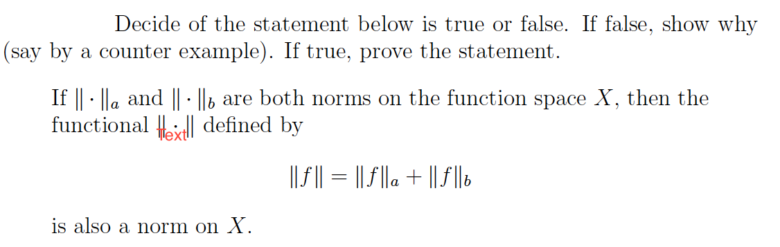 norm on a function space Decide of the statement
