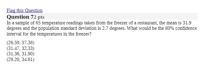 Flag this Question Question 72 pts In a sample of