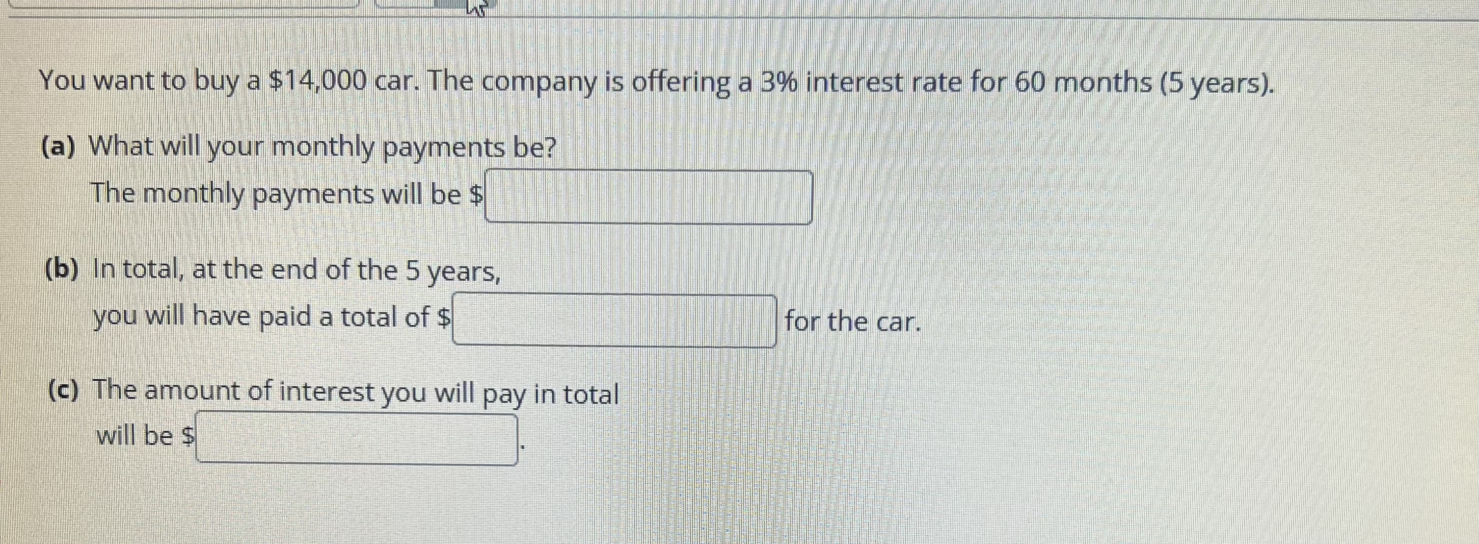 You want to buy a $23,000 car. The company is