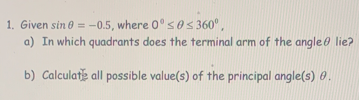 Trigonometry 1. Given sin 0 = -0.5, where O'