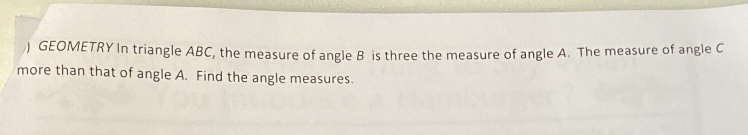 ) GEOMETRY In triangle ABC, the measure of angle