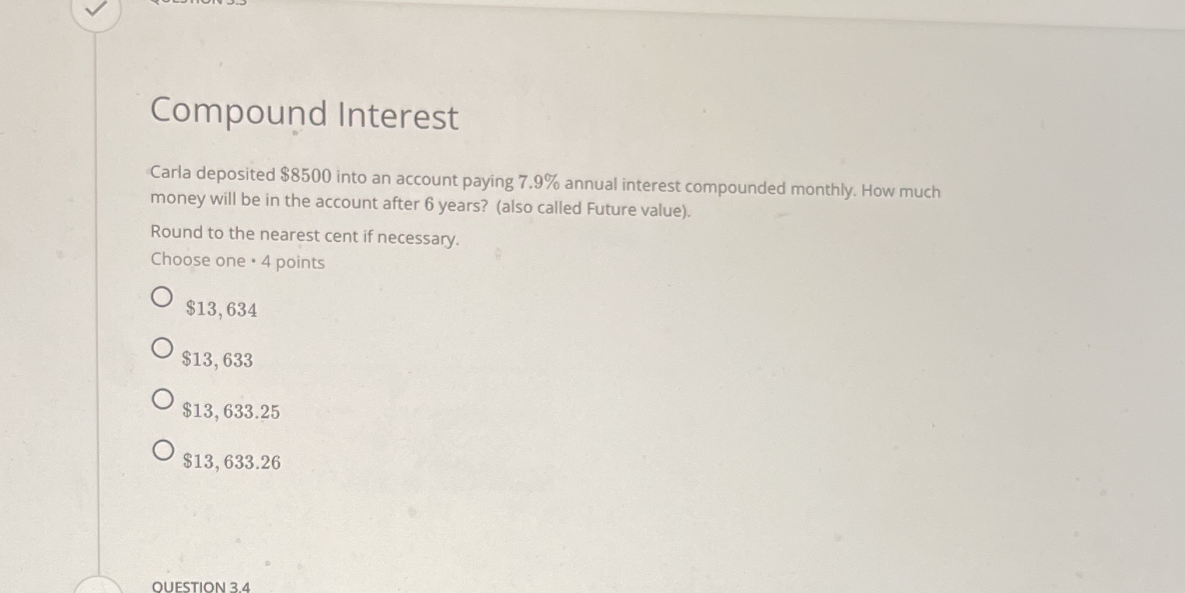 Compound Interest Carla deposited $8500 into an