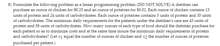 8) Formulate the following problem as a linear
