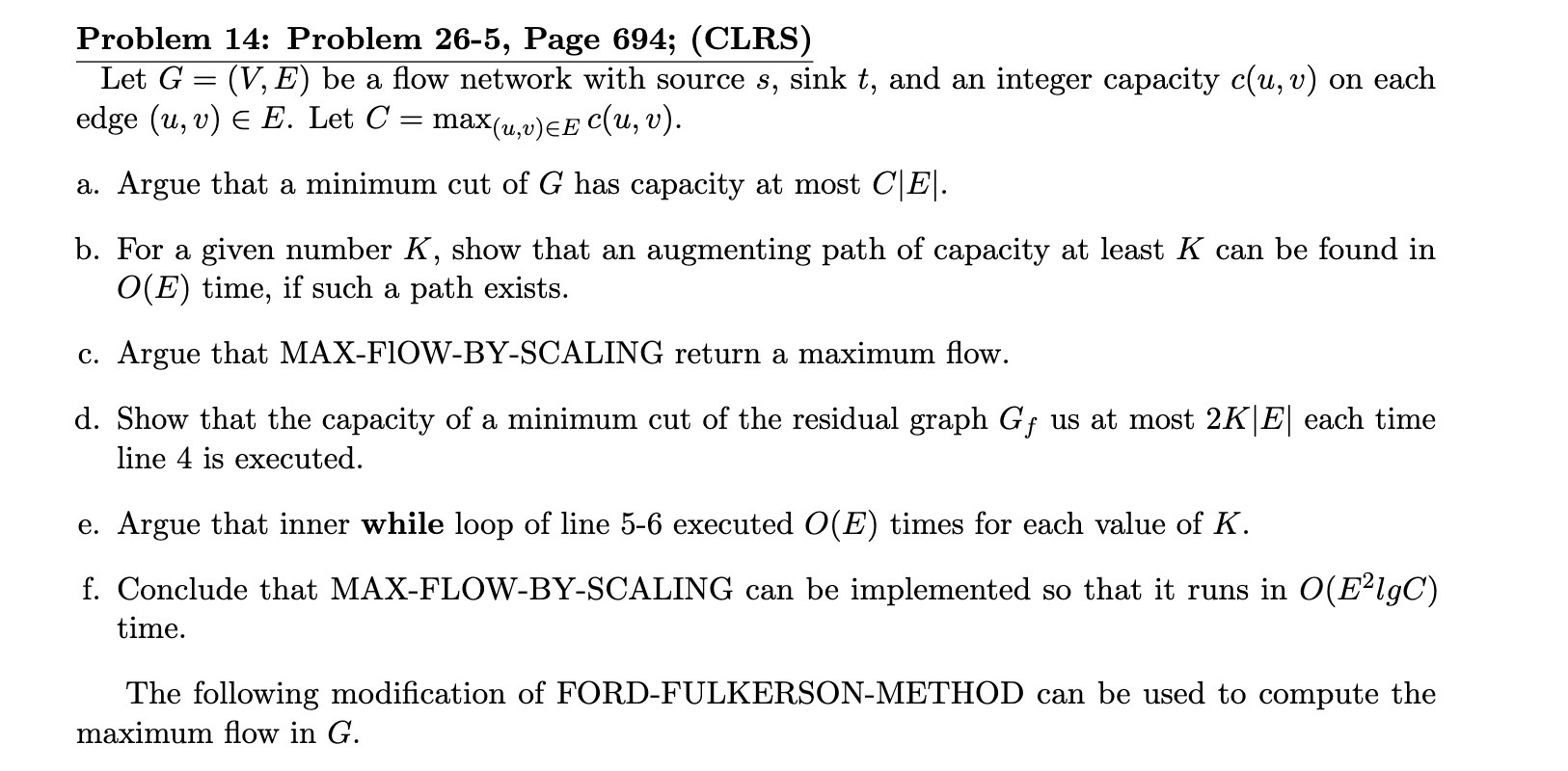 Problem 14: Problem 26-5, Page 694; (CLRS) Let G