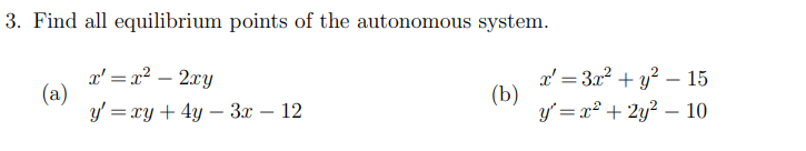 Please help me 3. Find all equilibrium points of
