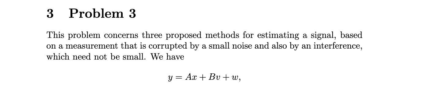 3 Problem 3 This problem concerns three proposed