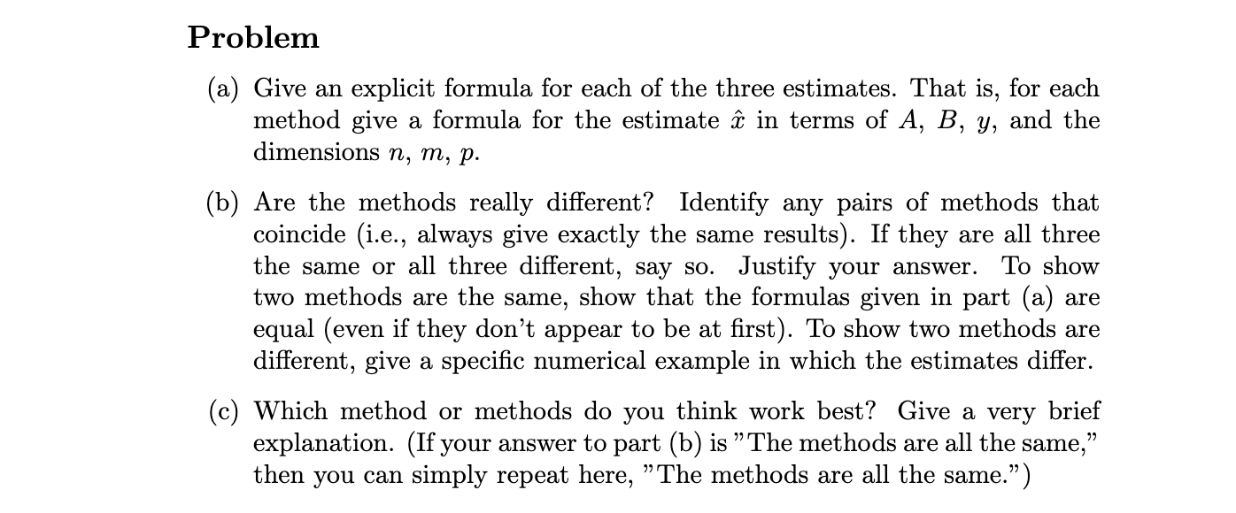 3 Problem 3 This problem concerns three proposed