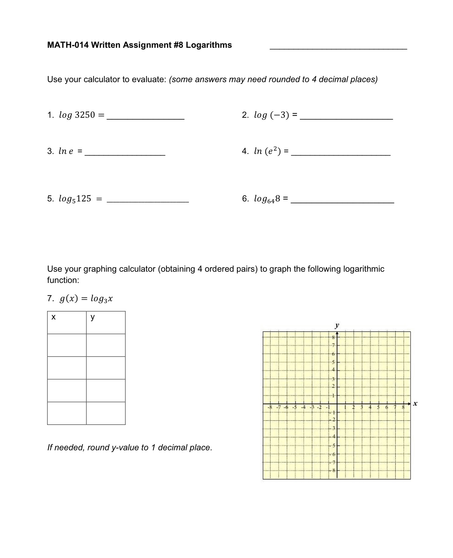 MATH-014 Written Assignment #8 Logarithms Use