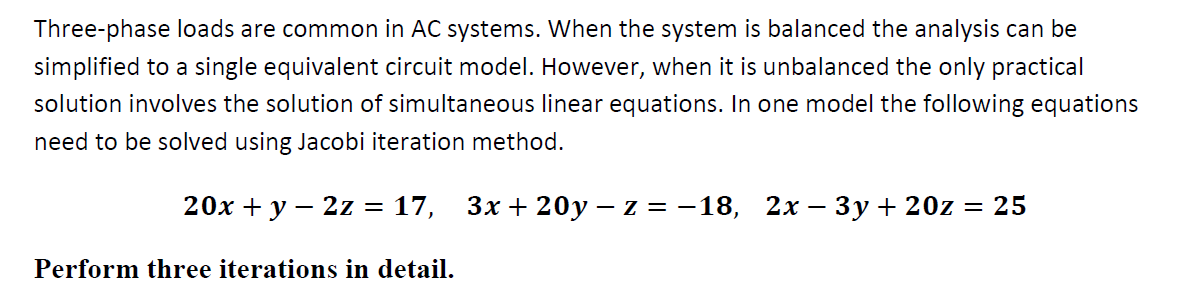 Three-phase loads are common in AC systems. When