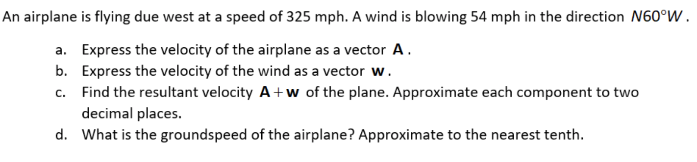 pre calc An airplane is flying due west at a
