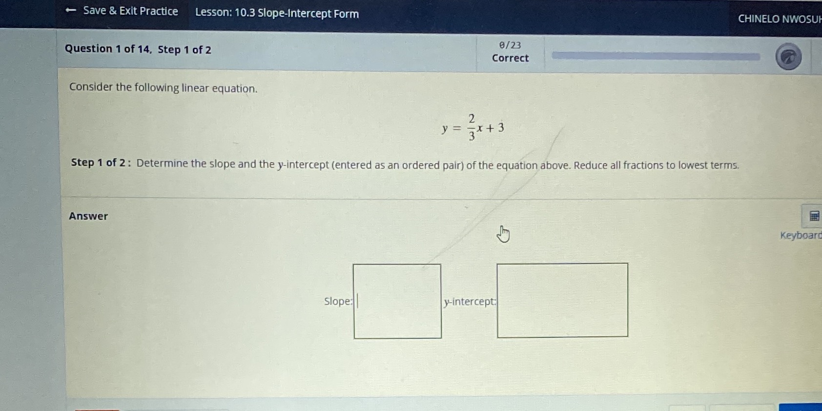 Save & Exit Practice Lesson: 10.3 Slope-Intercept