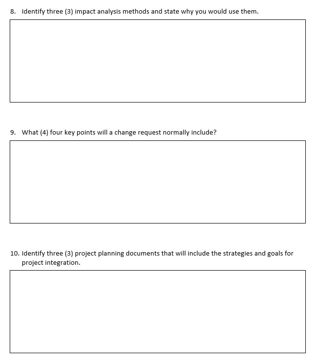 8. Identify three (3) impact analysis methods and