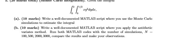 20 marks Cochl] [Monte Carlo Integration . Given