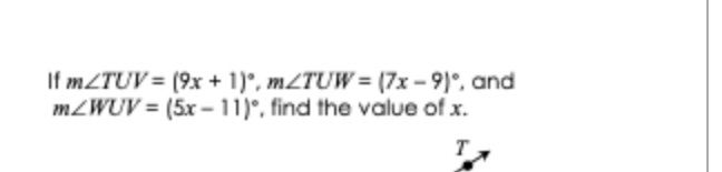Help If mZTUV = (9x + 1), m/TUW = (7x - 9), and