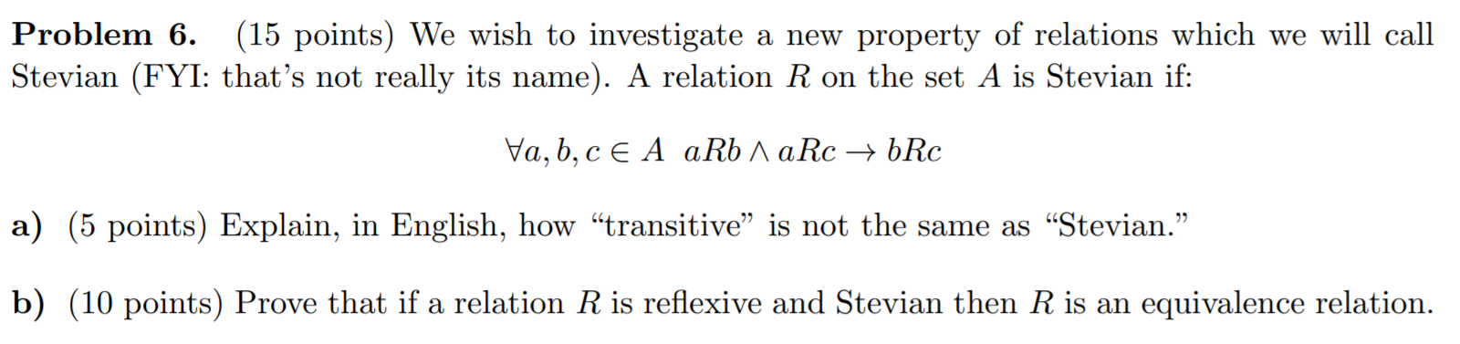 Problem 6. (15 points) We wish to investigate a