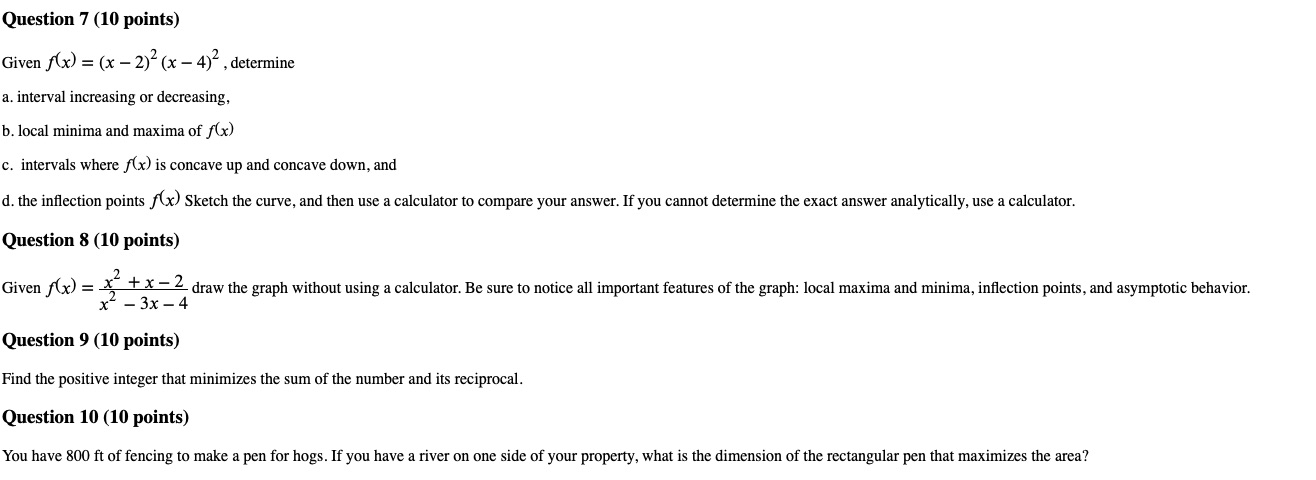 Question 7 (10 points) Given f(x) = (x -2)2 (x -