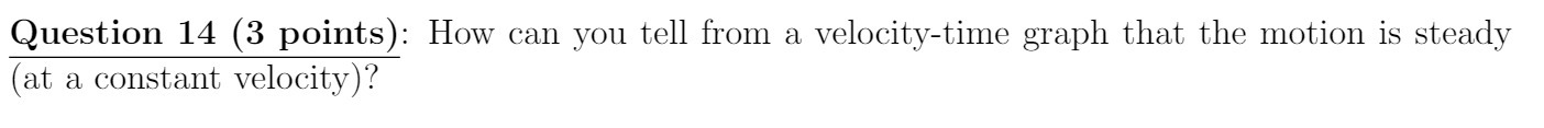 Question 14 (3 points): How can you tell from a