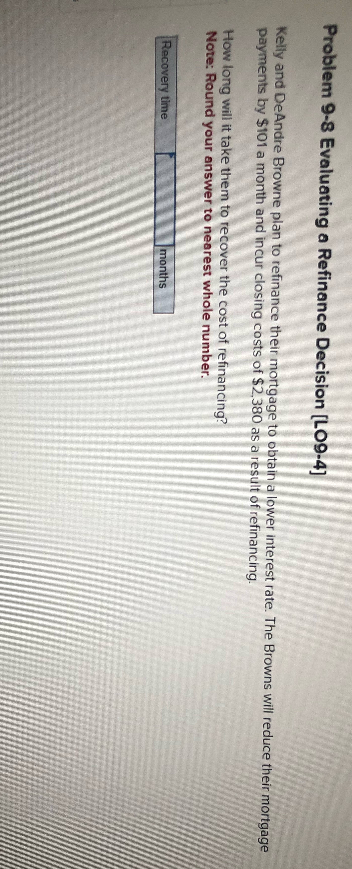Help Problem 9-8 Evaluating a Refinance Decision