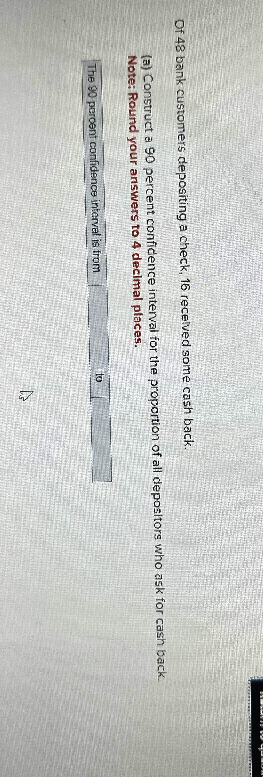 Of 48 bank customers depositing a check, 16