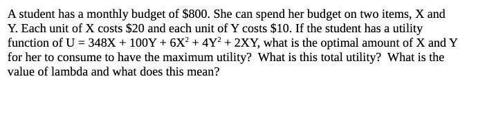 A student has a monthly budget of $B. She can