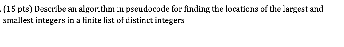 Describe an algorithm in pseudocode for finding