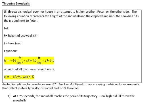 Throwing Snowballs Jill throws a snowball over