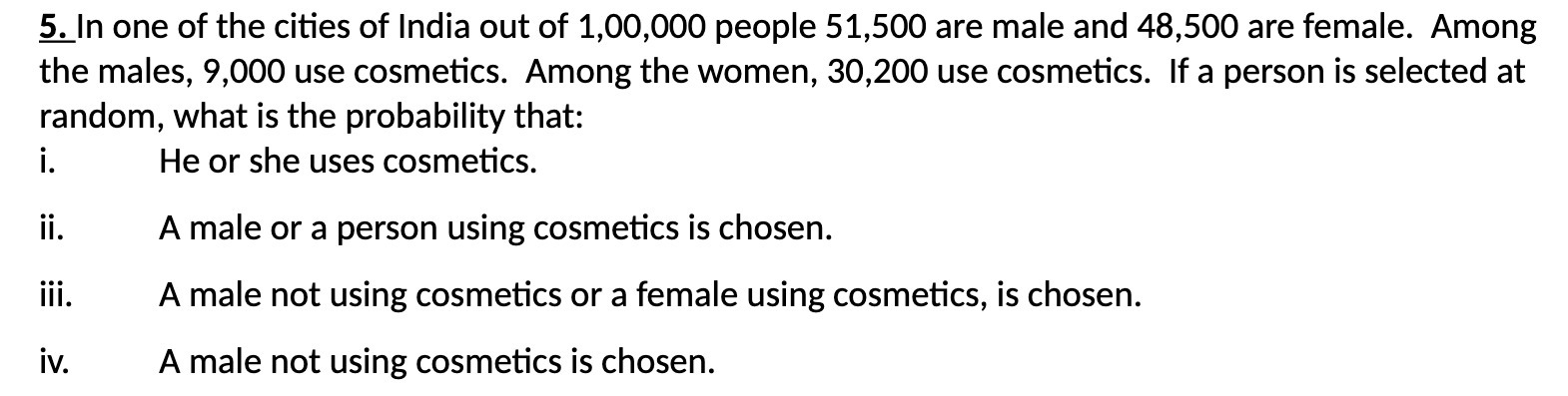 5_.|n one of the cities of India out of 1,00,000