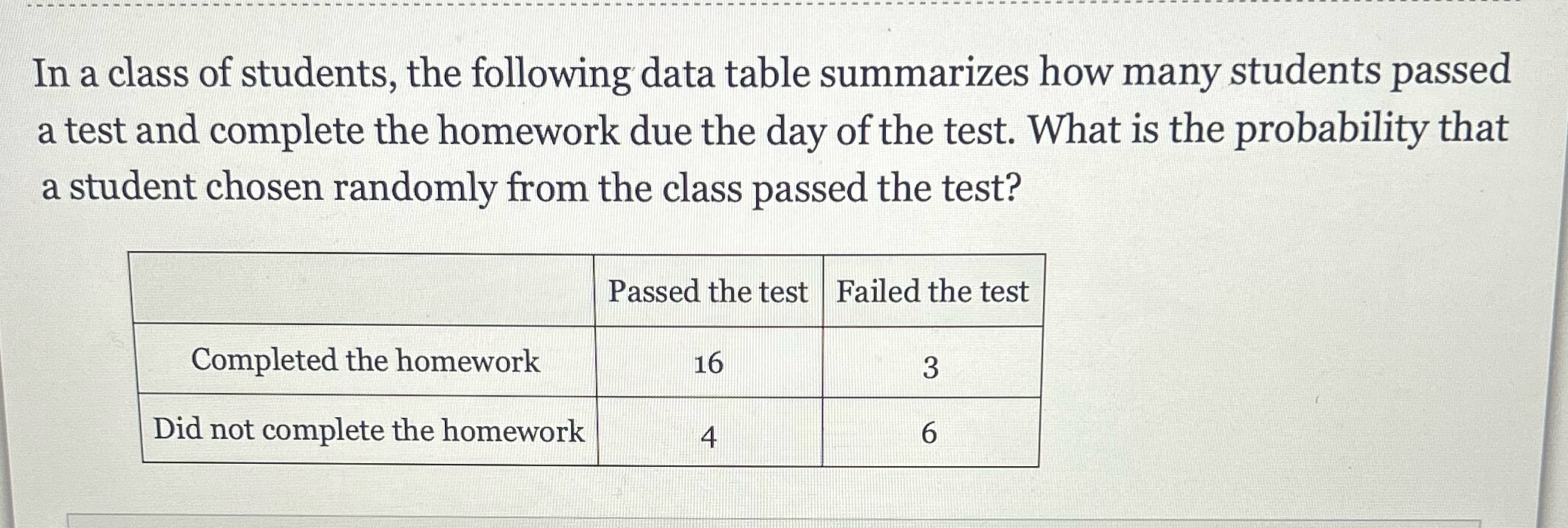 In a class of students, the following data table