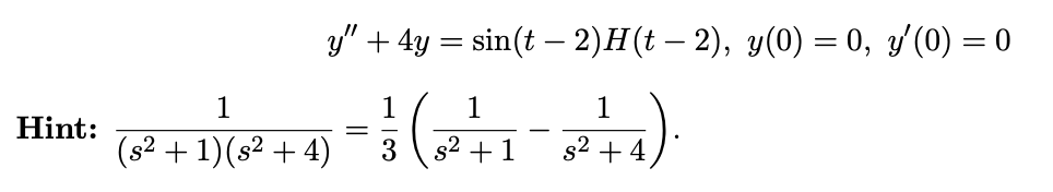 Use Laplace Transforms to solve the initial value